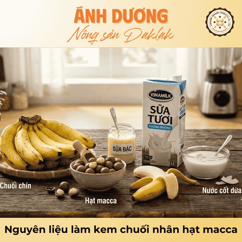 Nguyên liệu làm kem chuối nhân hạt macca