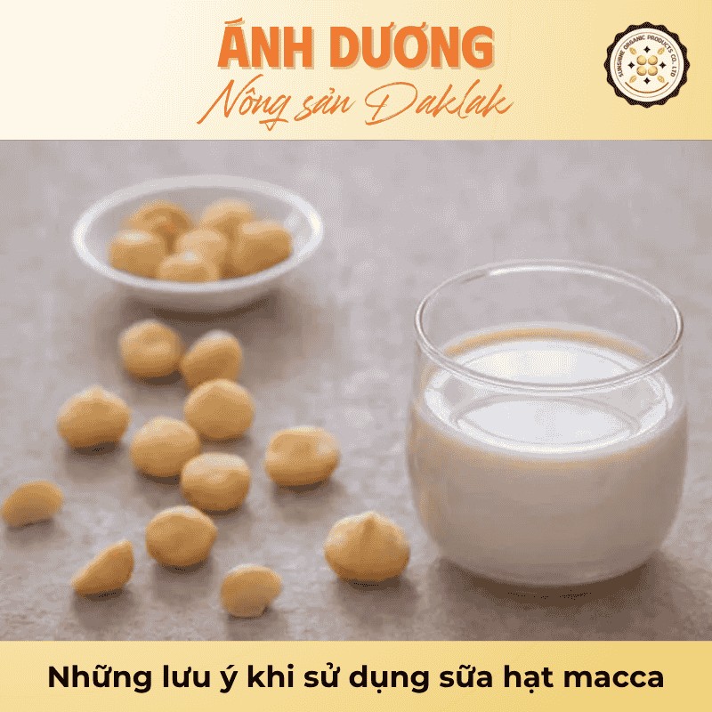 Những lưu ý khi sử dụng sữa hạt macca